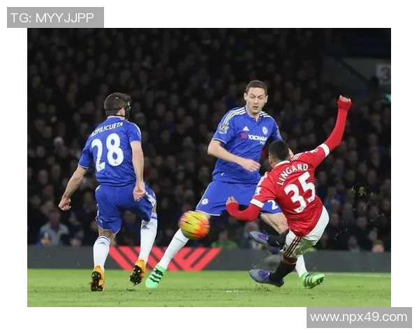 切尔西与曼联激战正酣在线直播全程回顾与精彩瞬间解析